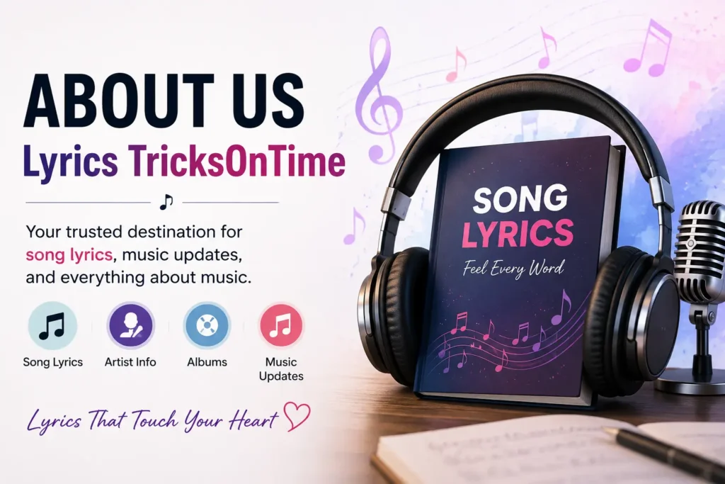 About Us page banner of Lyrics TricksOnTime featuring song lyrics, music updates, artist information, albums, headphones, microphone, and musical notes.
