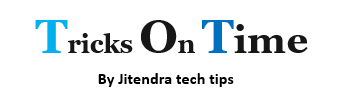 Trickontime by jitendra tech tips